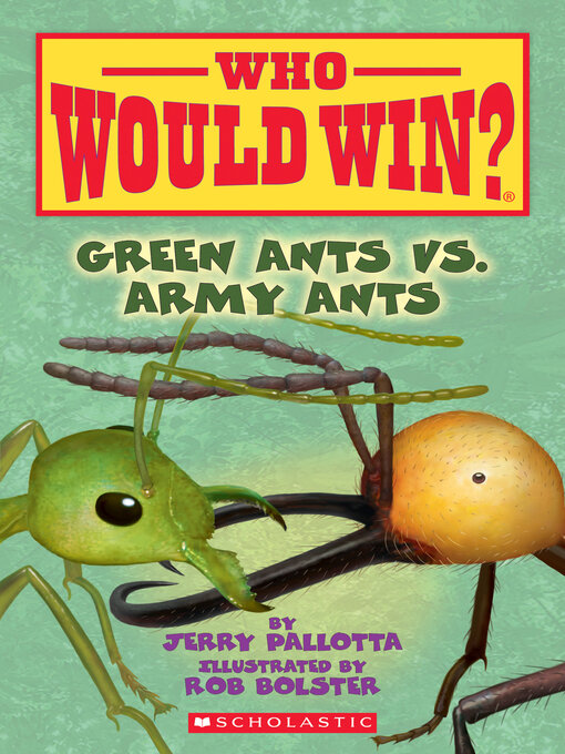 Title details for Green Ants vs. Army Ants by Jerry Pallotta - Wait list